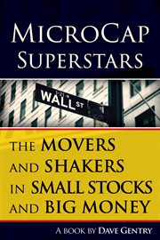 Microcap superstars. The Movers and Shakers in Small Stocks, and Big Money cover image