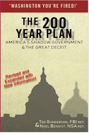 The 200 year plan : America's shadow government & the great deceit cover image