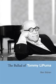 The ballad of Tommy LiPuma cover image