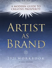 Artist as brand workbook. A Modern Guide to Creative Prosperity cover image