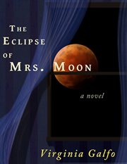 The eclipse of mrs. moon cover image