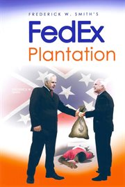 Frederick w. smith's fedex plantation cover image
