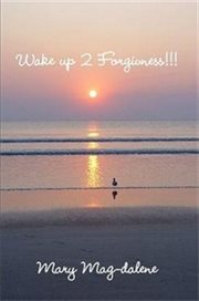 Wake up 2 forgiveness!!! cover image