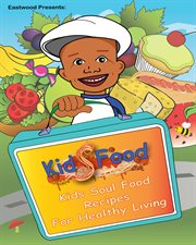 Kids soul food recipes for healthy living cover image