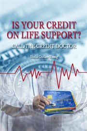 Is your credit on life support?. Call The Doctor cover image