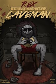 Rex the modern day caveman cover image