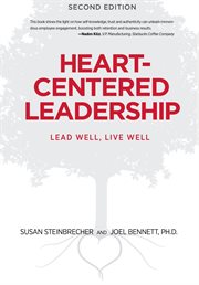 Heart-centered leadership: lead well, live well cover image