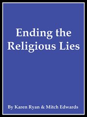Ending the religious lies cover image