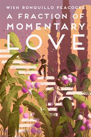 A fraction of momentary love. Poems cover image
