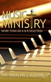 Music ministry. More Than an A and B Selection cover image