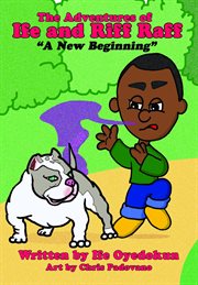 The adventures of ife and riff raff. "A New Beginning" cover image