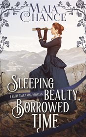 Sleeping beauty, borrowed time. A Fairy Tale Fatal Novella cover image