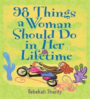 98 things a woman should do in her lifetime cover image