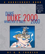 Duke 2000 : Whatever It Takes. Doonesbury cover image