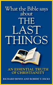 What the bible says about the last things cover image
