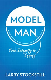 Model man: from integrity to legacy cover image