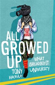 All Growed Up What Breadboy Did at University cover image