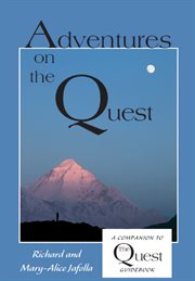 Adventures on the quest: a companion to the quest guidebook cover image