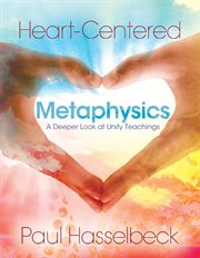 Heart-centered metaphysics cover image