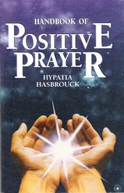 Handbook of positive prayer cover image