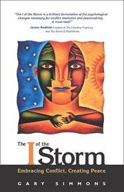 The I of the storm: embracing conflict, creating peace cover image