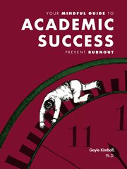 Your mindful guide to academic success. Prevent Burnout cover image
