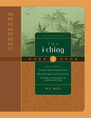 The I Ching workbook: including the entire text of The I Ching, the book of answers cover image