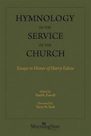 Hymnology in the service of the church : essays in honor of Harry Eskew cover image