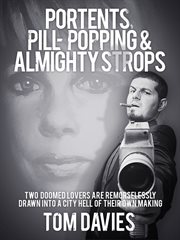 Portents, pill-popping & almighty strops cover image