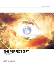 The perfect gift for life cover image