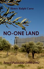 No-one land: Israel/Palestine, 2000-2002 cover image
