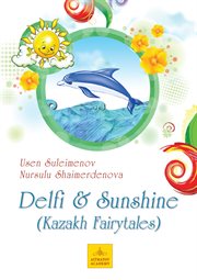 Delfi & sunshine. Kazakh Fairytales cover image