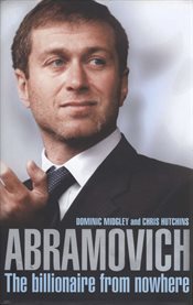Abramovich: the billionaire from nowhere cover image