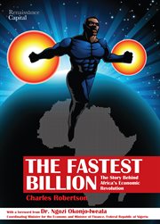 The fastest billion: the story behind Africa's economic revolution cover image
