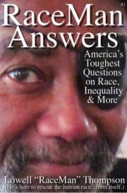 RaceMan answers: America's toughest questions on race, inequality and more cover image