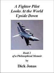 A fighter pilot looks at the world upside down cover image