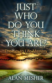 Just who do you think you are?: the power of personal evolution cover image