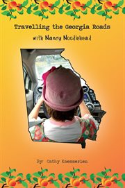 Travelling the georgia roads with nancy noodlehead cover image