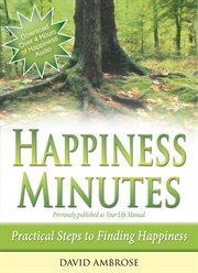 Happiness minutes: 53 steps towards fulfillment cover image