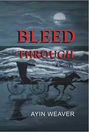 Bleed through: a novel cover image