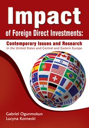 Impact of foreign direct investments: contemporary issues and research. In the United States and Central and Eastern Europe cover image