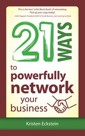 21 ways to powerfully network your business cover image
