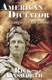 American dictator. Changing of the Guard cover image