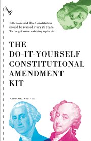 The do-it-yourself constitutional amendment kit cover image