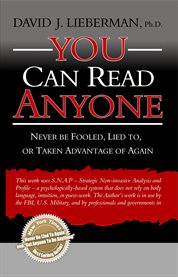 You can read anyone: never be fooled, lied to or taken advantage of again cover image