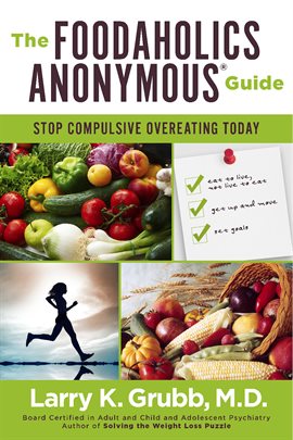 Cover image for The Foodaholics Anonymous® Guide