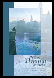The healing muse. A Journal of Literary & Visual Arts cover image