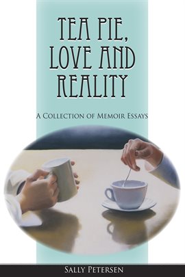 Cover image for Tea Pie, Love and Reality