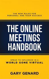 The online meetings handbook. The New Rules for Personal and Team Success cover image