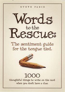 Cover image for Words To The Rescue: The Sentiment Guide For The Tongue Tied